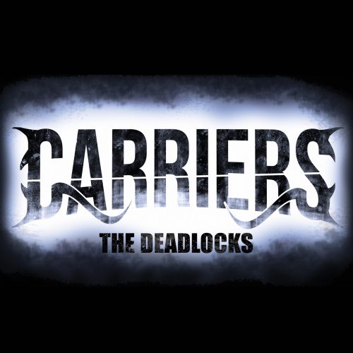 Carriers - The Deadlocks [EP] (2012)