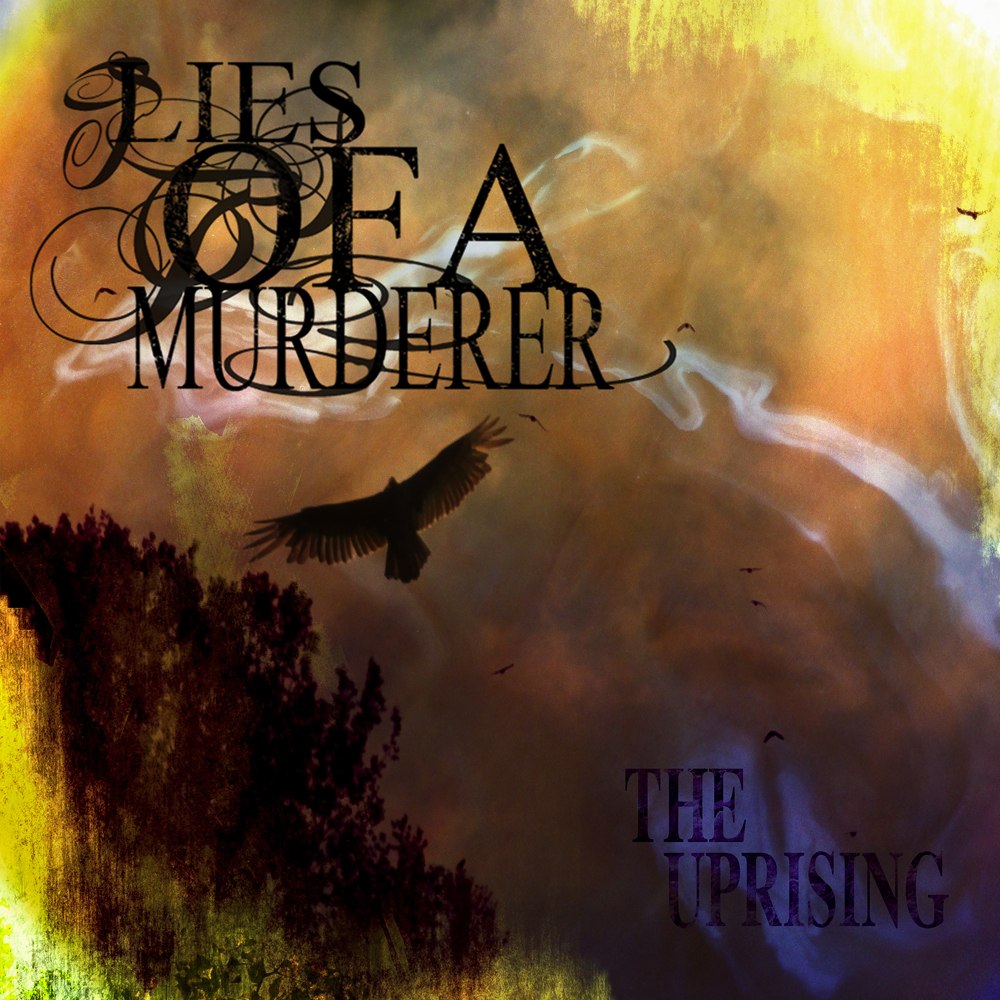 Lies of a Murderer - The Uprising [EP] (2011)