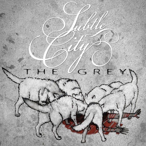 Subtle City - The Grey [EP] (2012)