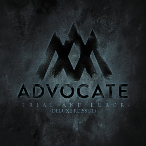 Advocate -Trial And Error (Deluxe Edition) [EP] (2012)